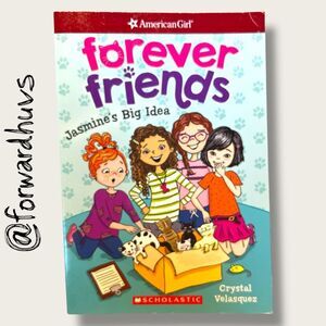 Forever Friends: Jasmine’s Big Idea – American Girl (Paperback)
